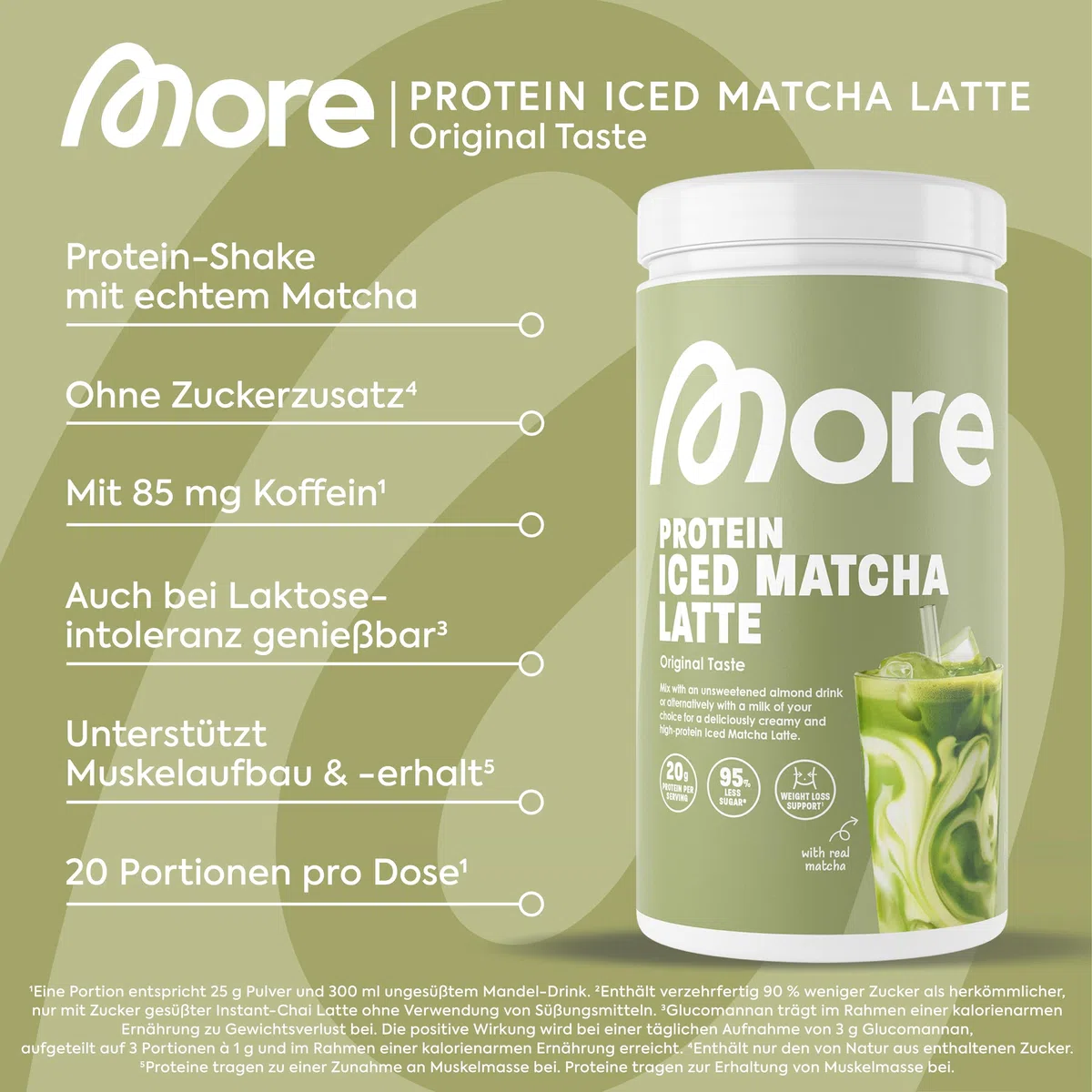MORE Protein Iced Matcha Latte, 500g, Matcha Grünteepulver mit wertvollen Proteinen, wenig Zucker und Fett - made in Germany